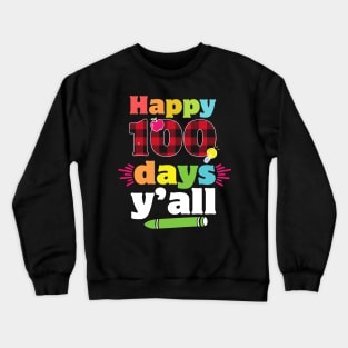 Happy 100 days yall cute red plaid 100th day of school gift for Teachers and Students Crewneck Sweatshirt